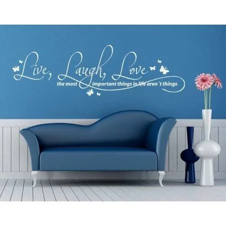 Live - Laugh, Love. The Most Important Things in Life Aren&t Things Wall Decal - Wall Sticker, Mural Vinyl Art Home Decor, Quotes