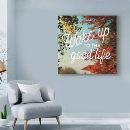 Trademark Fine Art 'Wake Up to The Good Life' Canvas Art by Sue Schlabach - Size: 18 x 18