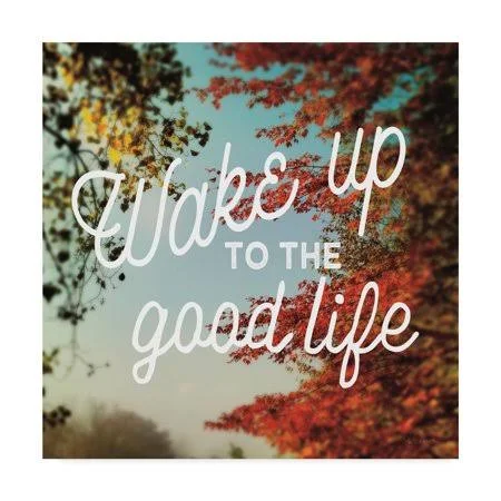Trademark Fine Art 'Wake Up to The Good Life' Canvas Art by Sue Schlabach - Size: 18 x 18