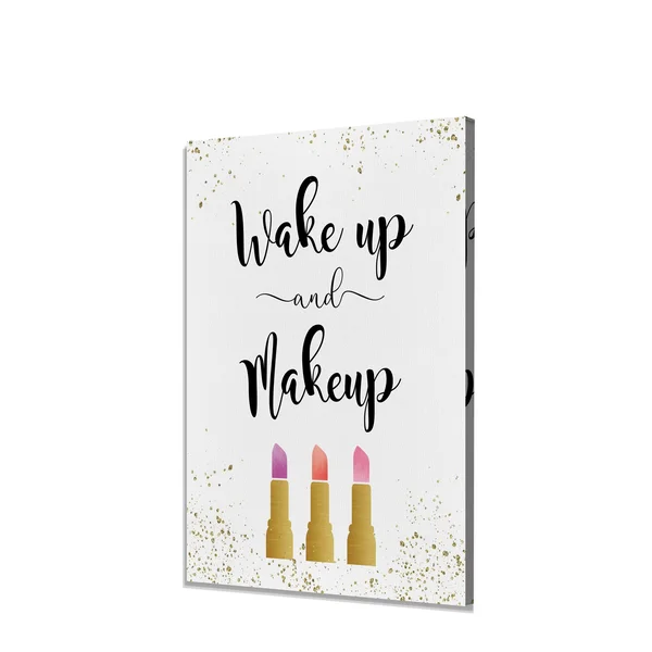 Wake Up & Makeup -Premium Gallery Wrapped Canvas - 24 x 36